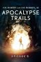 [Apocalypse Trails 05] • Apocalypse Trails · Episode 5